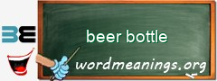 WordMeaning blackboard for beer bottle